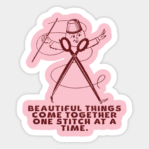 Beautiful Things Come Together One Stitch At A Time Sticker by vokoban